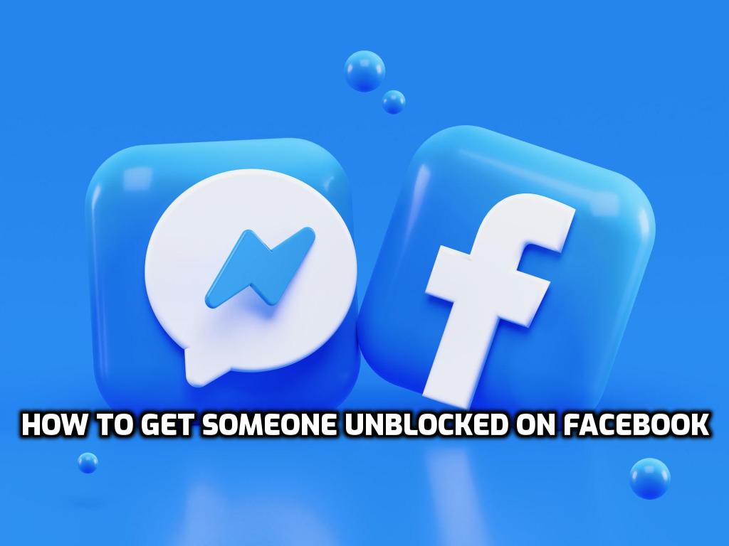 How to get someone unblocked on Facebook