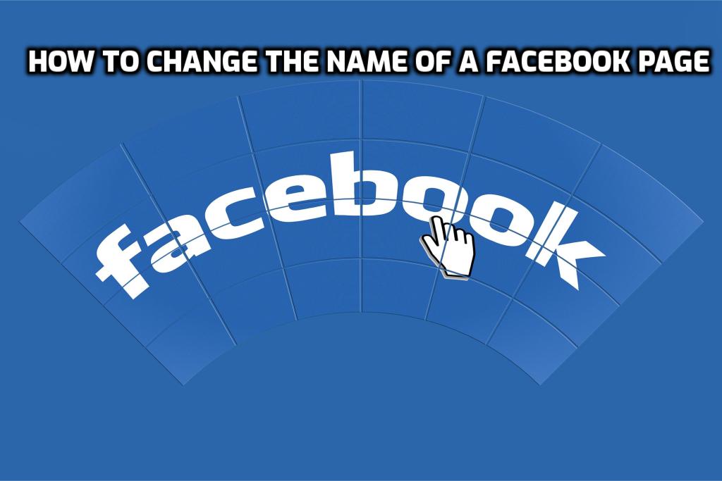 How to Change the Name of a Facebook Page