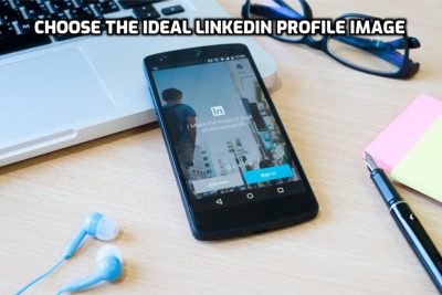 Choose the ideal LinkedIn profile image