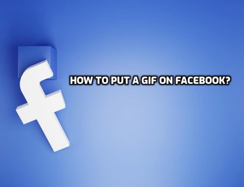 How to Put a GIF on Facebook?