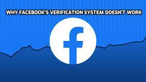 Why Facebook's Verification System Doesn't Work