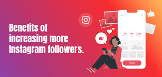 benefits of having more Instagram followers