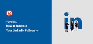 How to Get More Followers on LinkedIn