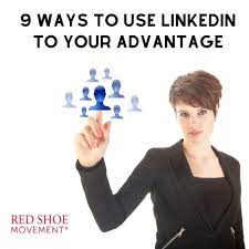 how to use LinkedIn connections to your advantage